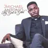 Rev. JMichael Antonio - My God Is Good